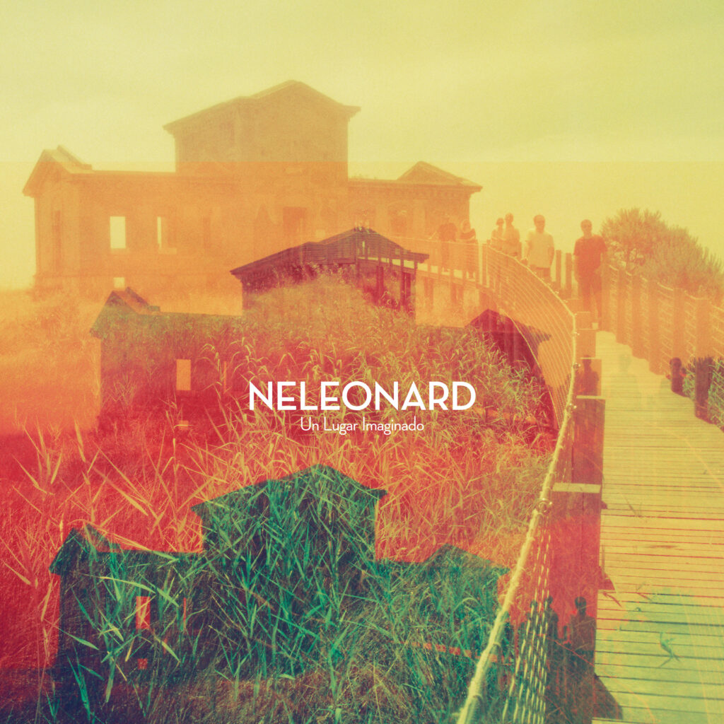 noticia_NELEONARD Un lugar Imaginado LP CD_00000997