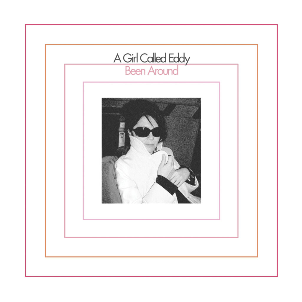noticia_A GIRL CALLED EDDY Been Around_00001074
