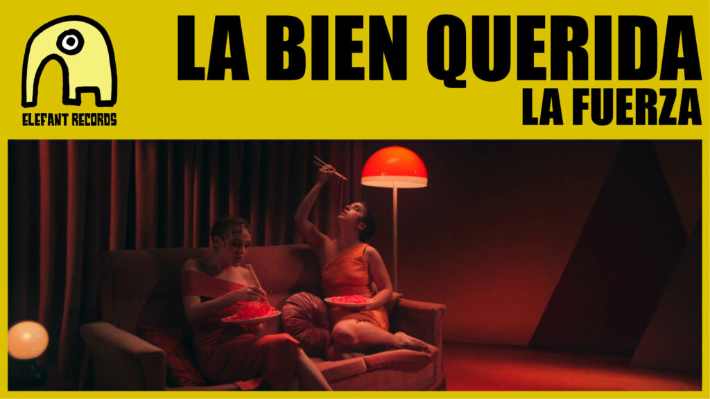 la bien querida la fuerza