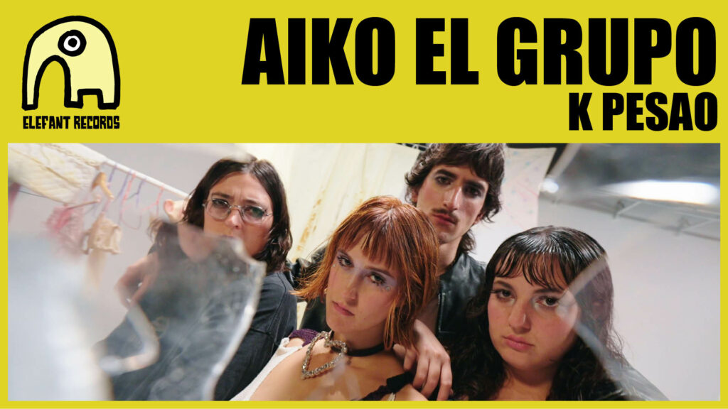 aiko - el grupo - k-pesao - [videoclip]