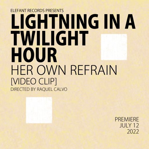 Imagen: LIGHTNING FLYER VIDEOHer Own Refrain