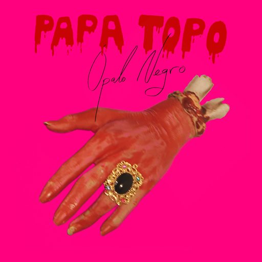 Imagen: PAPA TOPO PORTADA SINGLE OPALO NEGRO