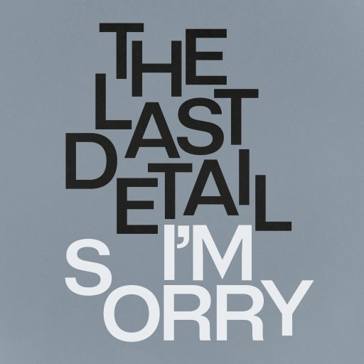 Imagen: THE LAST DETAIL PORTADA I`M SORRY