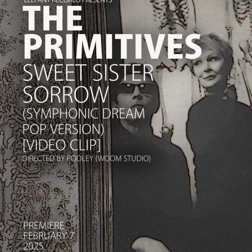 Imagen: THE PRIMITIVES Flyer Video Sweet Sister Sorrow